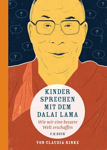 Beck C. H. - Kinder sprechen mit dem Dalai Lama: Wie wir eine bessere Welt erschaffen