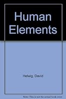 Human Elements 0887502822 Book Cover