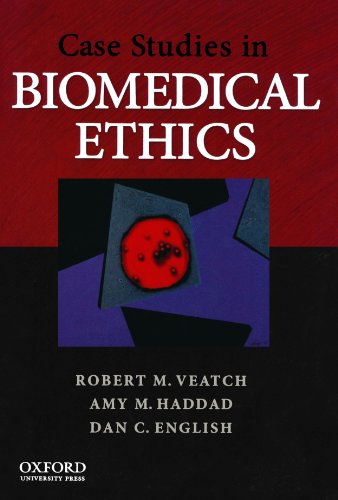 Case Studies in Biomedical Ethics: Decision-Making, Principles, and Cases 1st Edition