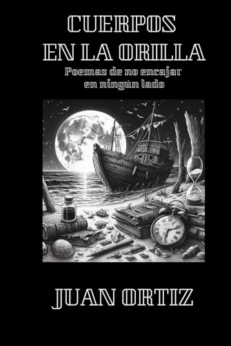 Cuerpos en la orilla: Poemas de no encajar en ningún lado