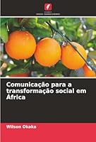 Comunicação para a transformação social em África (Portuguese Edition) 6206821161 Book Cover