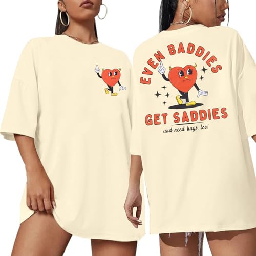 Mental Health Oversized Tshirt Women Even Baddies Get The Saddies Shirts Funny Saying Shirts Short Sleeves Tees