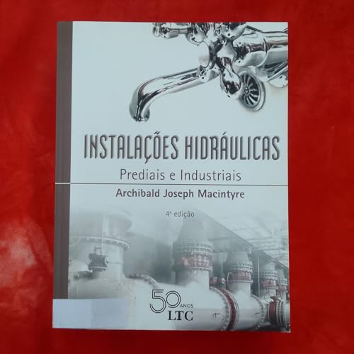 Instalações Hidráulicas - Prediais e Industriais