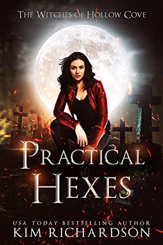 Practical Hexes (The Witches of Hollow Cove Book 5)