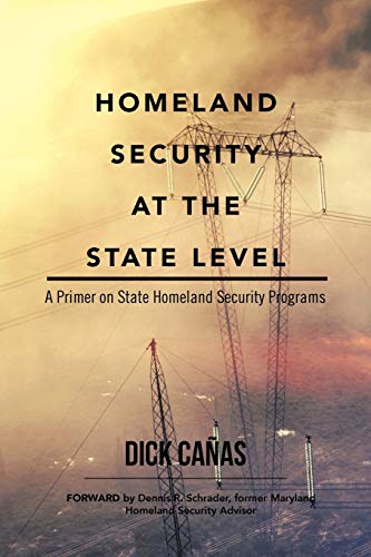 Homeland Security At The State Level: A Primer On State Homeland Security Programs