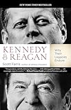 Kennedy and Reagan: Why Their Legacies Endure