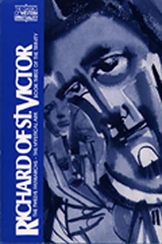 Richard of St. Victor: The Book of the Patriarchs, The Mystical Ark, Book Three of the Trinity (Classics of Western Spirituality)