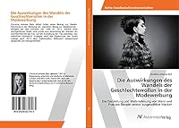 Die Auswirkungen des Wandels der Geschlechterrollen in der Modewerbung 3639872169 Book Cover