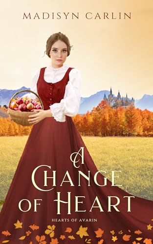 A Change of Heart (Hearts of Avarin Book 1)