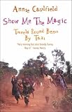 Show Me the Magic : Travels Round Benin by Taxi