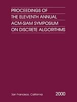 Proceedings of the Eleventh Annual ACM-SIAM Symposium on 0898714532 Book Cover