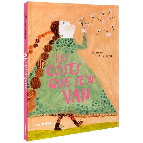 Les Coses Que Se`N Van: 3 (Biblioteca Beatrice Alemagna)