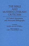 The Bible and Modern Literary Criticism: A Critical Assessment and Annotated Bibliography (Bibliographies and Indexes in Religious Studies)