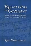 Recalling the Covenant: A Contemporary Commentary on the Five Books of the Torah