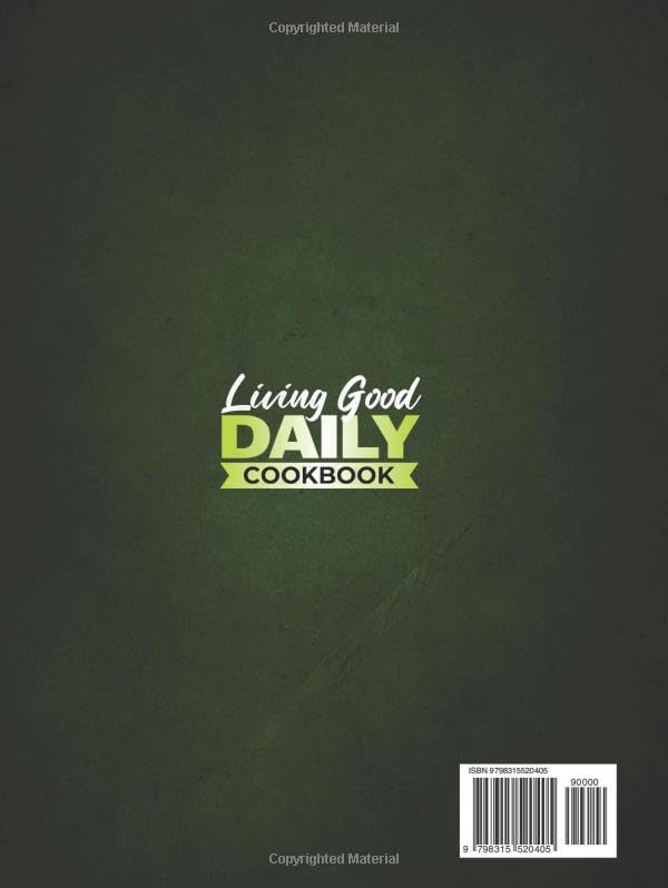 Living Good Daily Cookbook: 365 Days of Life-Changing Recipes Inspired by Dr. Livingood's Teachings to Overcome "Sick Care" and Build a Healthier, Longer Life Naturally | 21-Day Meal Plan Included - Image 2