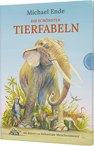 Die schönsten Tierfabeln: Vorlesebuch mit Klassikern