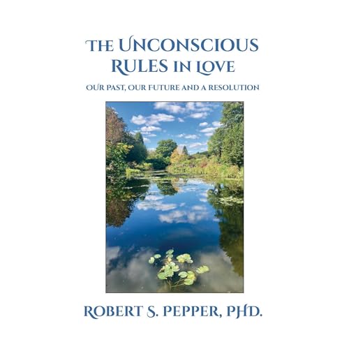 The Unconscious Rules in Love (By Robert Pepper) episode artwork