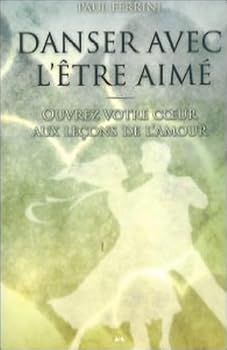 Danser avec l'Ãªtre aimÃ© (French Edition)