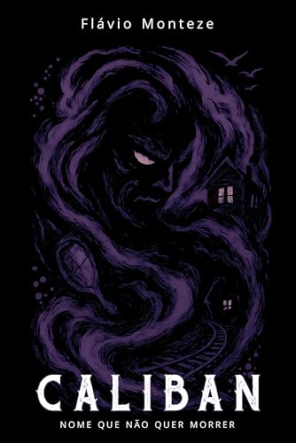 Caliban: Nome que não quer morrer