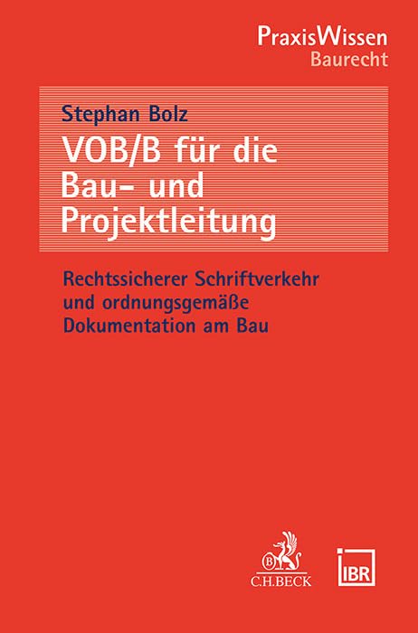 VOB/B für die Bau- und Projektleitung: Rechtssicherer