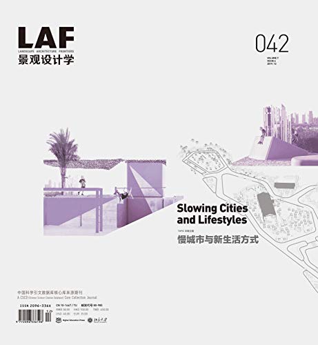 Landscape Architecture Frontiers 042: Slowing Cities and Lifestyles: 7