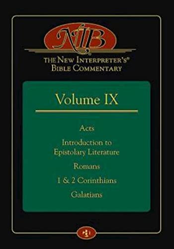 The New Interpreter's® Bible Commentary Volume IX: Acts, Introduction to Epistolary Literature, Romans, 1 & 2 Corinthians, Galatians
