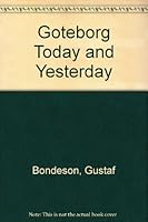 Goteborg Today and Yesterday 9185074012 Book Cover