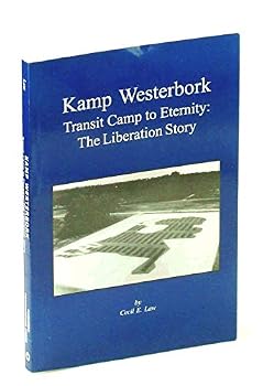 Paperback Kamp Westerbork Transit Kamp to Eternity : The Liberation Story Book