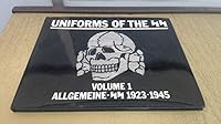 Uniforms of the Ss: Allgemeine-Ss 1923-1945 (Uniforms of the SS) 1872004903 Book Cover