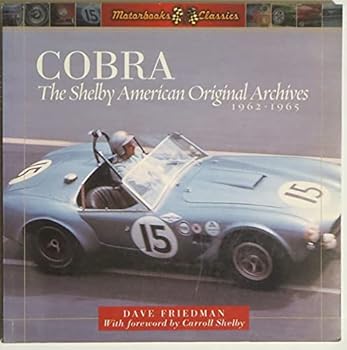 Paperback Cobra: The Shelby American Original Archives 1962 - 1965 Book