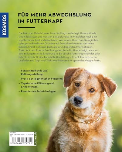 Veggie Feeding: Hunde vegetarisch ernähren. Gesunde Abwechslung im Futternapf