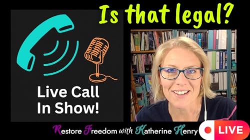 Liberty Lawyer takes YOUR legal questions LIVE! S5E8
