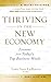 Thriving in the New Economy: Lessons from Today's Top Business Minds