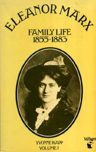 Eleanor Marx, Vol.1 Family Life 1855-1883 0860680533 Book Cover