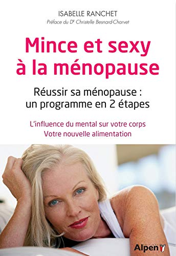 Télécharger Mince et sexy à la ménopause livre En ligne