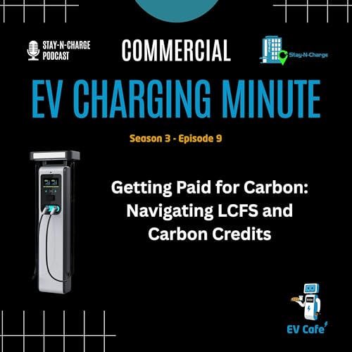 Getting Paid for Carbon: Navigating LCFS and Carbon Credits