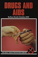 Drugs and AIDS (Drug Abuse Prevention Library) 0823917029 Book Cover