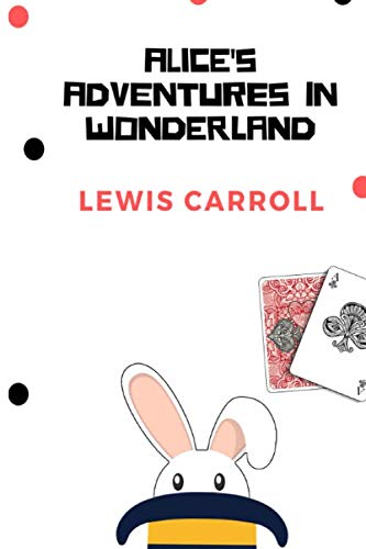 ALICE'S ADVENTURES IN WONDERLAND