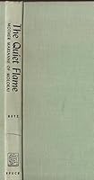 The Quiet Flame: Mother Marianne of Molokai B0007FUKB2 Book Cover
