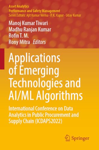Applications of Emerging Technologies and AI/ML Algorithms: International Conference on Data Analytics in Public Procurement and Supply Chain (ICDAPS2022) (Asset Analytics)