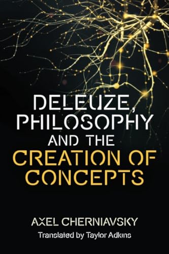 Deleuze's Conception of Philosophy: Creation of Concepts
