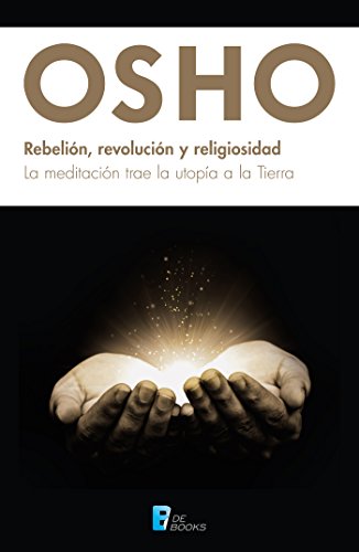 Rebelión, revolución y religiosidad (Spanish Edition)