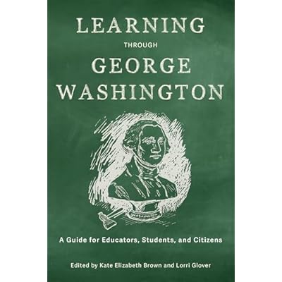 Learning Through George Washington