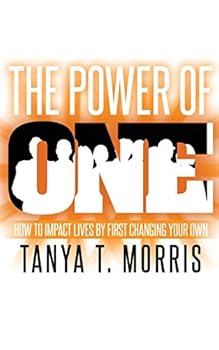 Paperback The Power of One!: How to impact lives by first changing your own Book