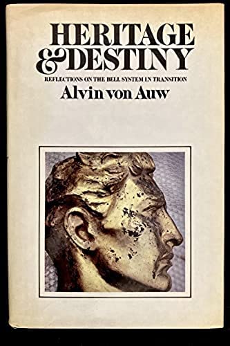 Heritage and Destiny: Reflections on the Bell System in Transition cover