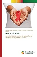 HIV x Direitos: Contribuições da equipe de saúde frente aos direitos do portador do HIV 3841707971 Book Cover