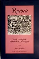 Ruchele: Sixty Years from Szatmar to Los Angeles 1564742458 Book Cover