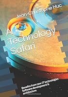 A Technology Safari : Computers - Software Engineering - Leadership 1675376395 Book Cover