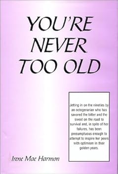 Hardcover You're Never Too Old Book