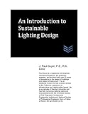  An Introduction to Sustainable Lighting Design (Lighting Engineering)